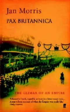 Pax Britannica Climax of an Empire (Pax Britannica)