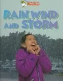 Rain, wind, and storm