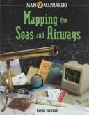 Mapping the seas and airways
