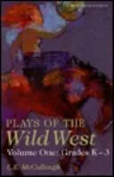 Plays of the Wild West