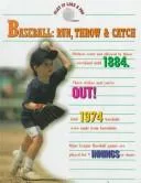 Baseball--run, throw & catch