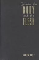 Between the body and the flesh