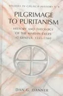 Pilgrimage to Puritanism