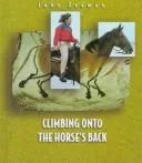Climbing onto the horse's back