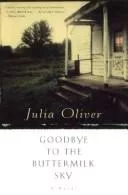 Goodbye to the buttermilk sky