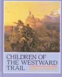 Children of the westward trail