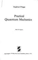 Practical quantum mechanics
