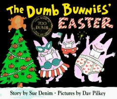 The Dumb Bunnies' Easter