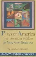 Plays of America from American folklore for young actors