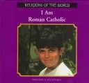 I am Roman Catholic