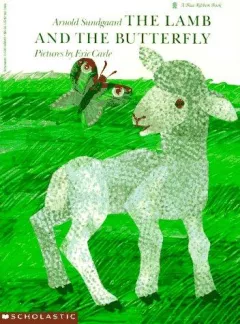 The Lamb and the Butterfly (Blue Ribbon Book)