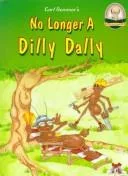 No longer a Dilly Dally