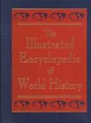 The illustrated encyclopedia of world history
