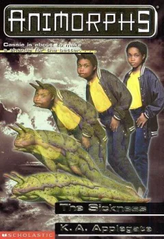 The Sickness (Animorphs, Book 29)
