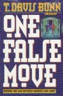 One false move