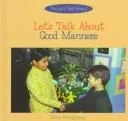 Let's talk about good manners