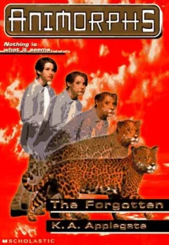 The Forgotten (Animorphs, No. 11) (Animorphs)