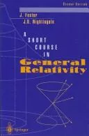 A short course in general relativity