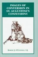 Images of conversion in St. Augustine's Confessions