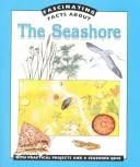 Fascinating facts about the seashore