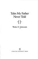 Tales my father never told