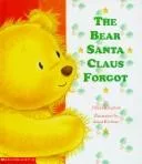 The bear Santa Claus forgot