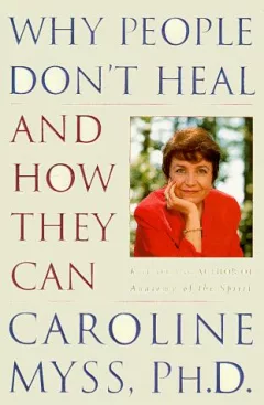 Why people don't heal and how they can