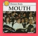 The mouth