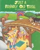 Just a friendly old troll