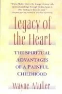 Legacy of the heart