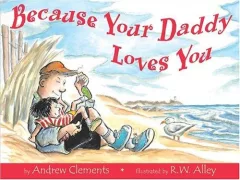 Because your daddy loves you