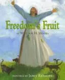 Freedom's fruit