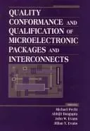 Quality conformance and qualification of microelectronic packages and interconnects