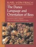 The dance language and orientation of bees