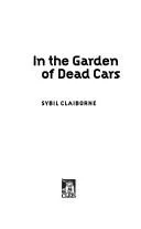 In the garden of dead cars
