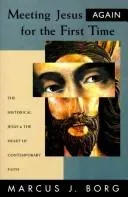 Meeting Jesus again for the first time