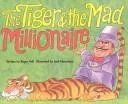 The tiger and the mad millionaire
