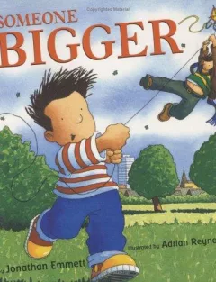 Someone bigger