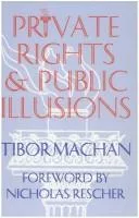 Private rights and public illusions