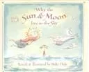 Why the sun & moon livein the sky