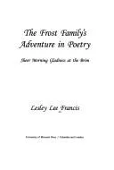 The Frost family's adventure in poetry