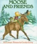 Moose and friends