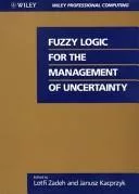 Fuzzy logic for the management of uncertainty