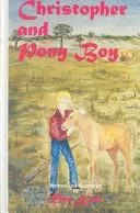 Christopher and Pony Boy