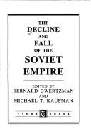 The Decline and fall of the Soviet empire
