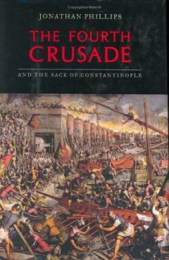 The Fourth Crusade and the sack of Constantinople