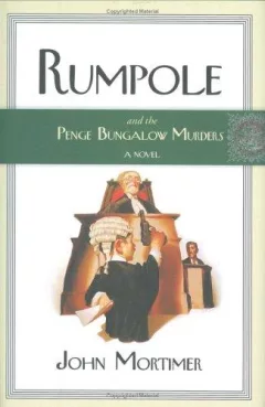 Rumpole and the Penge Bungalow murders
