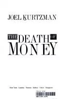 The death of money