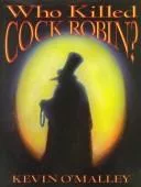 Who killed Cock Robin?