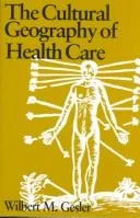 The cultural geography of health care